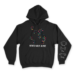 Never Walk Alone - Custom Hoodie