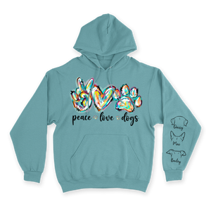 Peace, Love & Dogs - Custom Hoodie